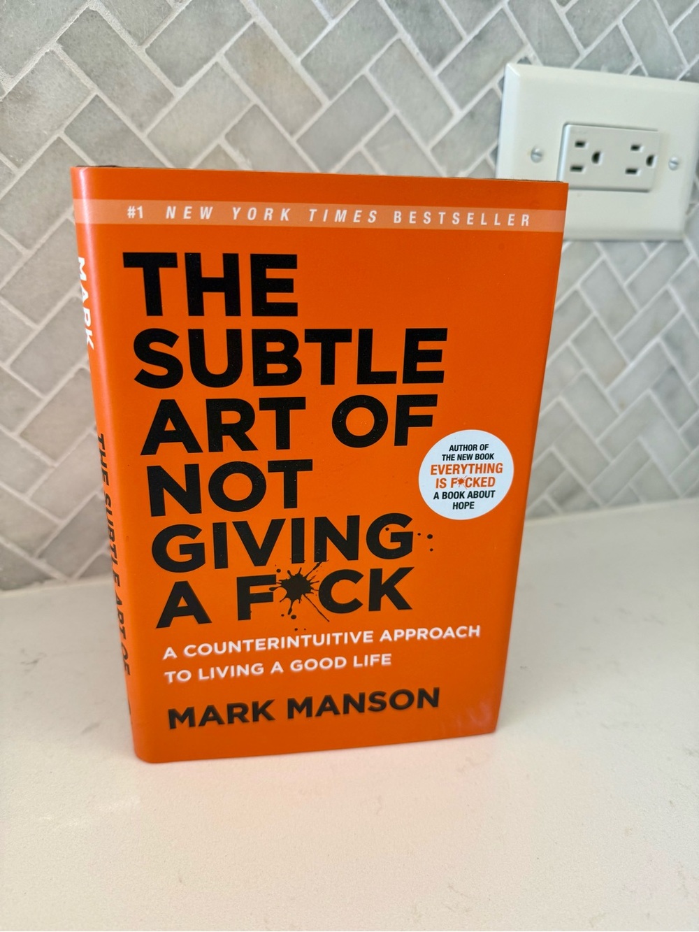 The Subtle Art of Not Giving a F*ck by Mark Manson - hardcover